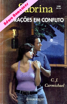 Corações em Conflito de C J Carmichael