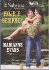 Hoje e Sempre ! de Marianne Evans